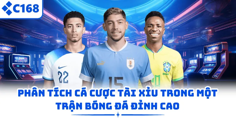 Phân tích cá cược tài xỉu trong một trận bóng đá đỉnh cao